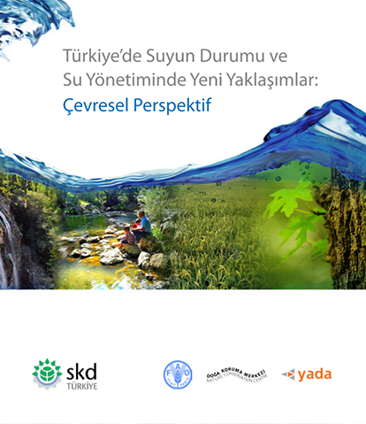 The Situation of Water in Turkey and New Approaches to Water Management: Environmental Perspective